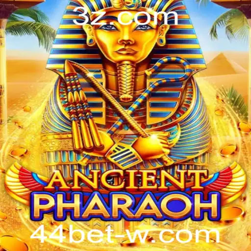 44bet - Explorando o Fascinante Jogo de Estratégia AncientPharaoh